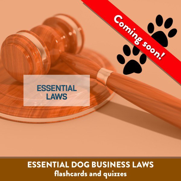 Essential Dog Business Laws - flashcards and quizzes 7